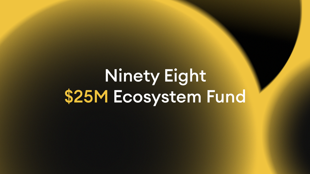 Ninety Eight Launches $25M Ecosystem Fund to Support Web3 Startups in Asia